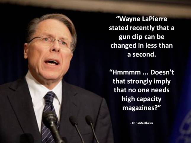 Wayne LaPierre stated recently that a gun