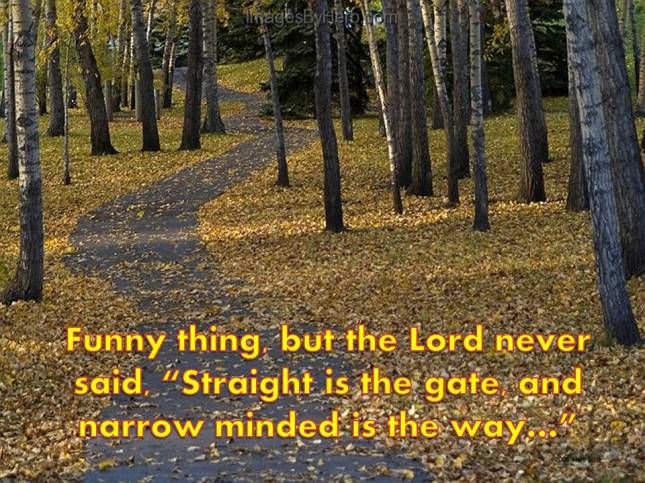 Funny thing, but the Lord never said