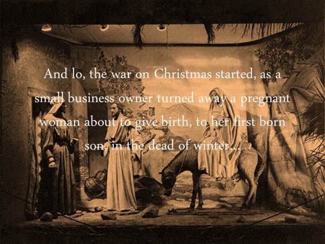 And lo, the war on Christmas started